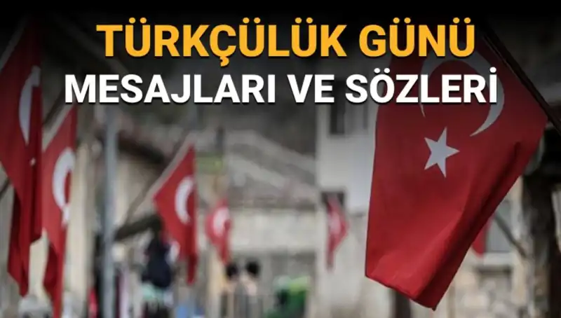 3 Mayıs Türkçülük Günü: Anlamı ve Mesajlarıyla Kutlanıyor
