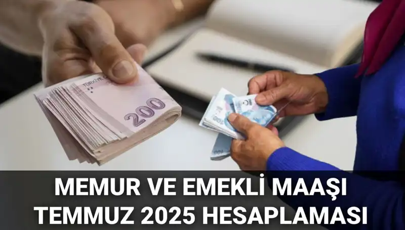 2025 Temmuz’da Memur ve Emekli Maaşları Ne Kadar Artacak? Enflasyon Farkları Açıklandı!