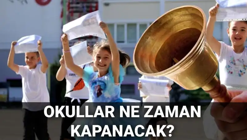 Yaz Tatili Ne Zaman Başlayacak? Karneler Erken Mi Verilecek?