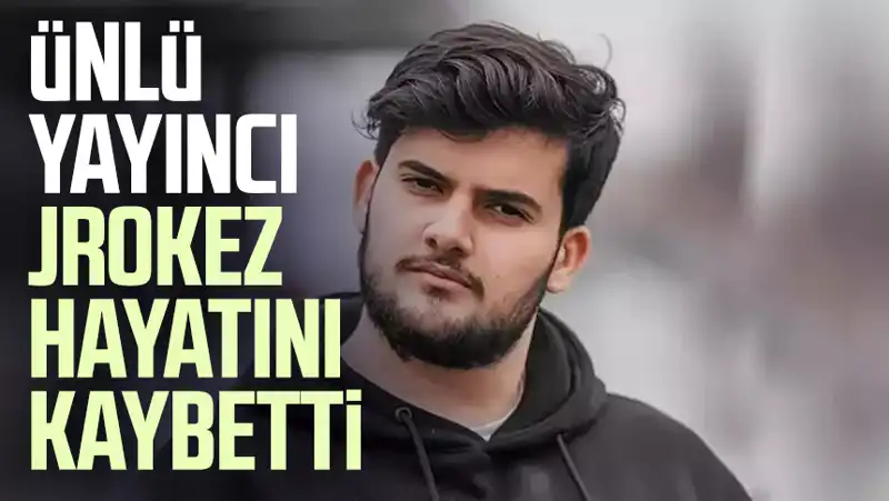 Türkiye'nin Popüler Yayıncılarından Jrokez Oğuzhan Dalgakıran Hayatını Kaybetti