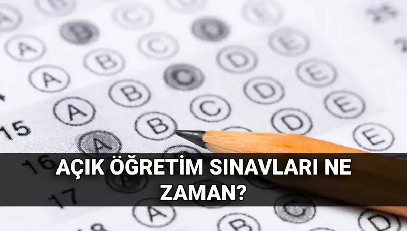 Açık Öğretim Sınavları Ne Zaman? Merakla Beklenen Sonuç Tarihleri Açıklandı!