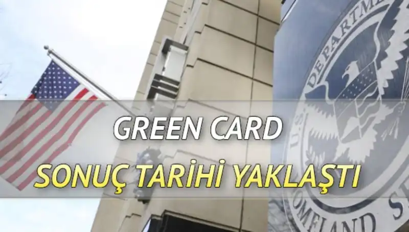 Green Card Sonuçları İçin Geri Sayım Başladı: Sonuçlar Ne Zaman Açıklanacak?