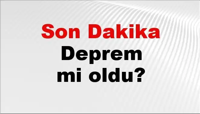 Van'da Son Dakika Depremi: Detaylar ve Tüm Bilgiler Burada!
