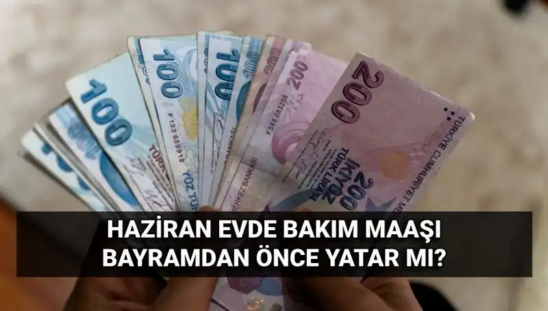 Evde Bakım Maaşları Bayram Öncesi Yatacak mı? Beklenen Gelişmeler
