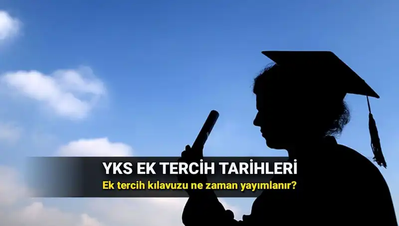 YKS Ek Tercih Tarihleri 2025: ÖSYM'den Beklenen Açıklama Geldi