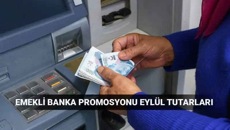 Eylül 2025 Emekli Banka Promosyonları: En Avantajlı Seçenekler Hangileri?