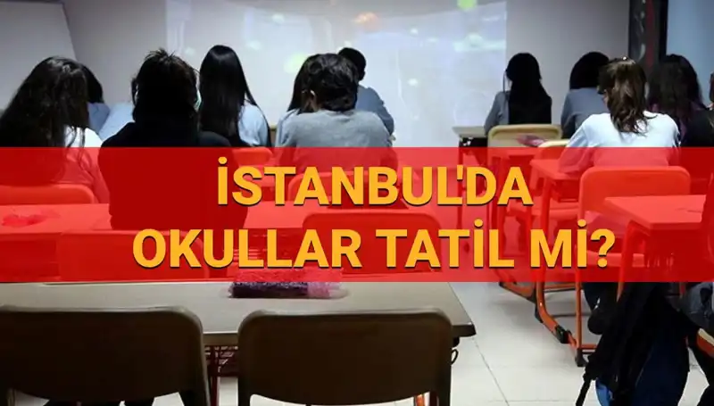 İstanbul'da 24-25 Nisan'da Okullar Tatil Mi? Son Dakika Gelişmeleri